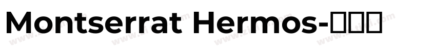 Montserrat Hermos字体转换
